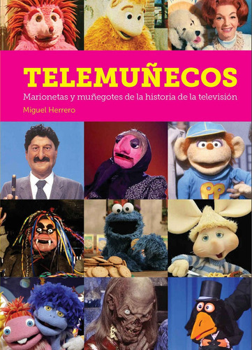 Telemuãâecos. Marionetas Y Muãâegotes De La Historia De La Television, De Herrero,miguel. Editorial Diabolo, Tapa Dura En Español