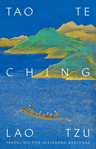 Libro: Tao Te Ching Tao Te Ching (spanish Edition)