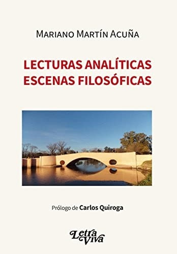 Lecturas Analiticas Escenas Filosoficas, De Acuña, Mariano Martin. Editorial S/d, Tapa Tapa Blanda En Español
