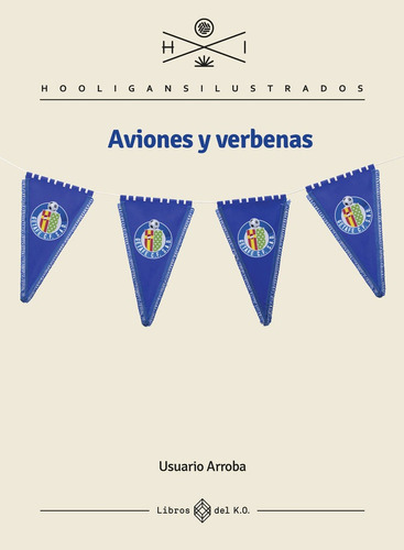 Aviones Y Verbenas, De (david Acosta), Usuario Arroba. Editorial Libros Del K.o, S.l.l, Tapa Blanda En Español