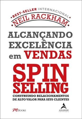 Livro Alcançando Excelência em Vendas – Spin Selling de Neil Rack...