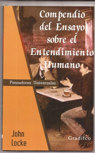 Compendio Del Ensayo El Entendimiento Humano Locke Gradifco