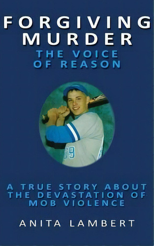 Forgiving Murder - The Voice Of Reason, De Anita Lambert. Editorial Voice Reason, Tapa Blanda En Inglés