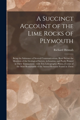 Libro A Succinct Account Of The Lime Rocks Of Plymouth: B...