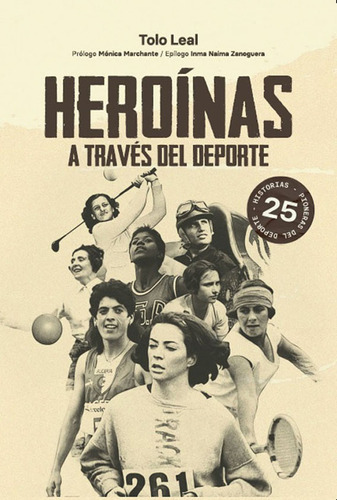 HEROINAS A TRAVES DEL DEPORTE - TOLO LEAL, de TOLO LEAL. Editorial JC EDICIONES, tapa blanda en español