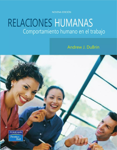 Relaciones Humanas, Comportamiento Humano En El Trabajo