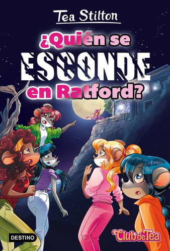 ¿quién Se Esconde En Ratford? - Tea Stilton