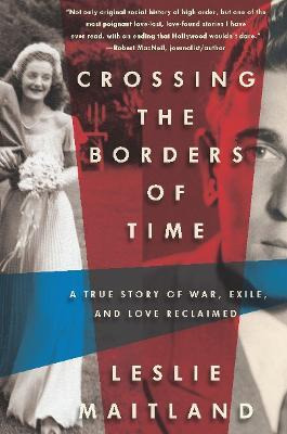 Libro Crossing The Borders Of Time : A True Story Of War,...