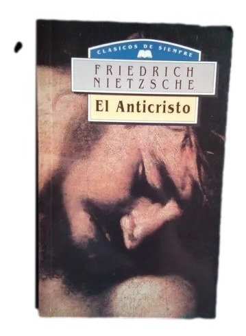 El Anticristo Friedrich Nietzsche B15