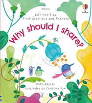 Comprar Why Should I Share? - First Questions And Answers: Lift-the-flap First Questions And Answers, De Daynes, Katie., Vol. 1. Editorial Usborne, Tapa Dura En Inglés, 2022