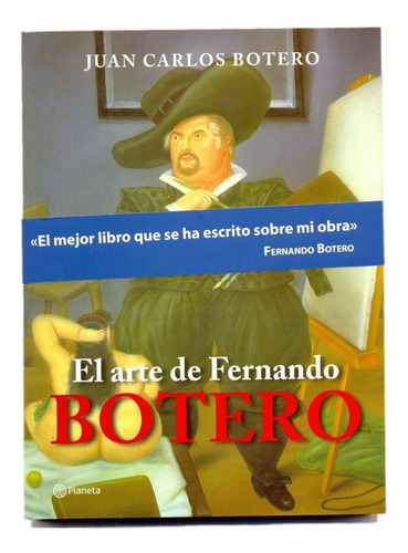 Arte De Fernando Botero Dibujo Pintura Escultura Libro Nuevo