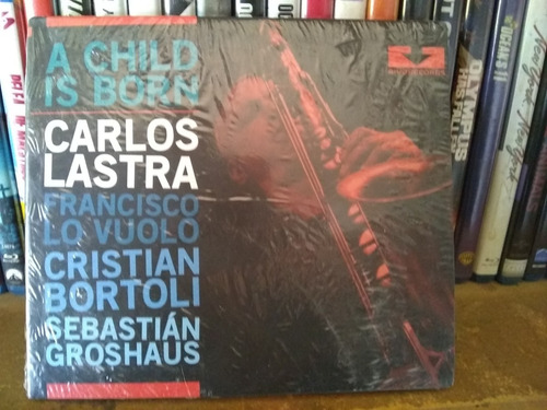 Cd Nuevo Sellado Carlos Lastra  A Child Is Born 