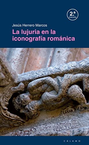 La Lujuria En La Iconografia Romanica