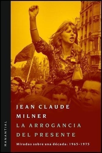 Arrogancia Del Presidente - Jean Milner - Manantial - Libro