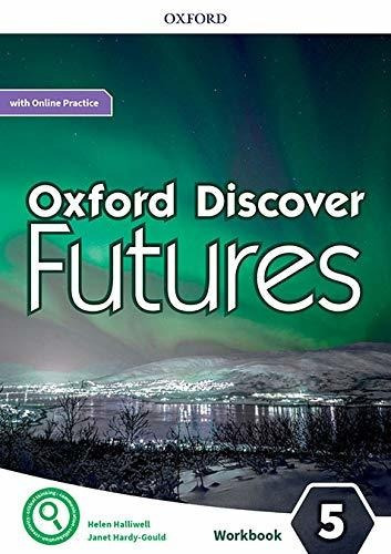 Oxford Discover Futures 5 - Wb + Online Practice Pack, De Wildman, Jane. Editorial Oxford University Press, Tapa Blanda En Inglés Internacional, 2021