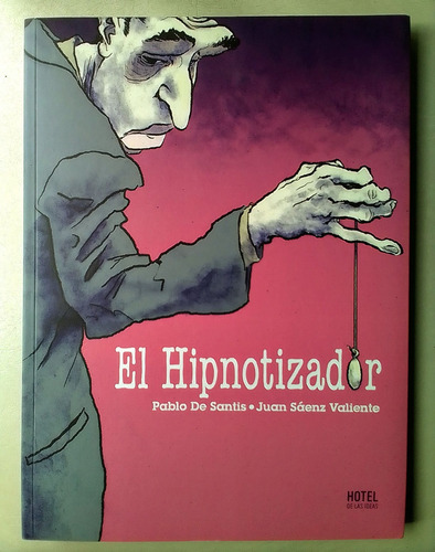 El Hipnotizador (de Santis - Saenz Valiente)