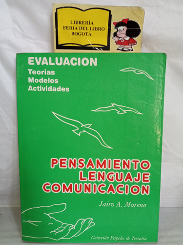 Pensamiento Lenguaje Comunicación - Jairo A. Moreno - 1994
