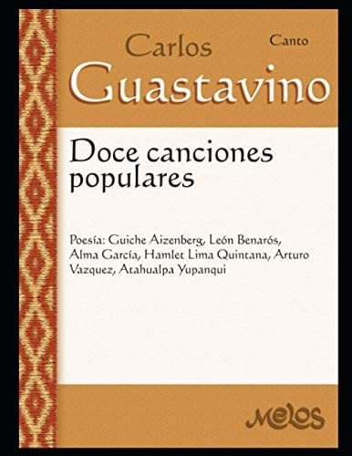 Libro: 12 Canciones Populares: Canto (carlos Guastavino De