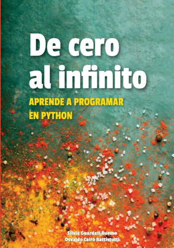 Libro: De Cero Al Infinito. Aprende A Programar En Python (s