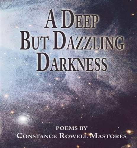 A Deep But Dazzling Darkness, De Stance Rowell Mastores. Editorial Blue Light Press, Tapa Blanda En Inglés
