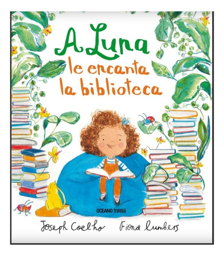 A Luna Le Encanta La Biblioteca - Coelho, Lumbers