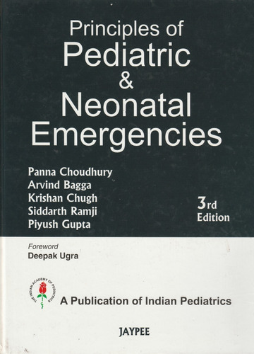 Principles Of Pediatric & Neonatal Emergencies Panna Choudhu