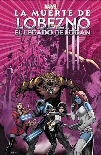 Comic, La Muerte De Lobezno: El Legado De Logan