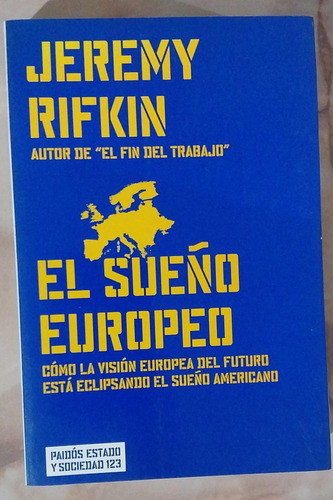 El Sueño Europeo - Jeremy Rifkin - Paidós