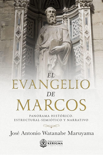 Libro El Evangelio Marcos Panorama Historico, Estructura