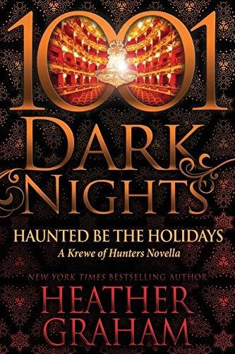 Book : Haunted Be The Holidays A Krewe Of Hunters Novella -