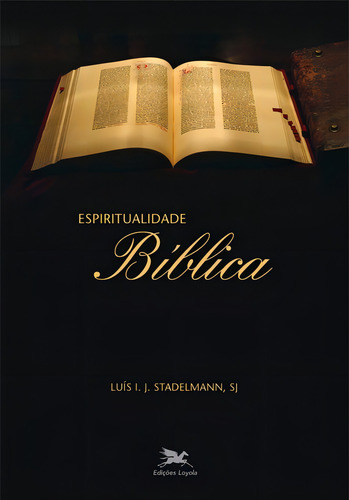 Espiritualidade Bíblica, De Luís I. J. Stadelmann. Editora Edições Loyola Em Português