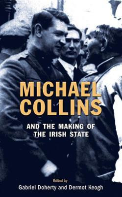 Libro Michael Collins And The Making Of The Irish State -...