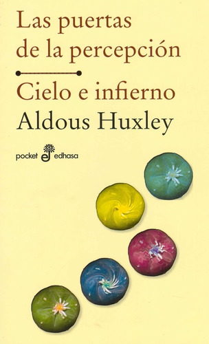 Libro Las Puertas De La Percepción [ Cielo Infierno ] Huxley