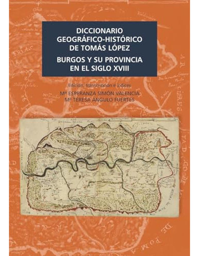 Diccionario Geografico-historico De Tomas Lopez  - Simon Ma 