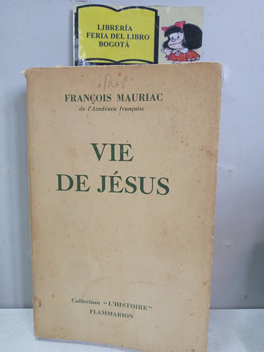 Vida De Jesús - Francois Mauriac - 1939