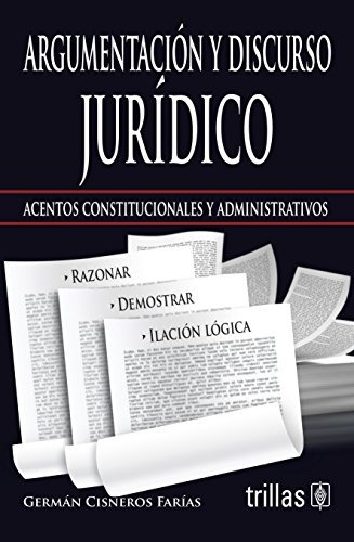 Libro Argumentacion Y Discurso Juridico - Nuevo