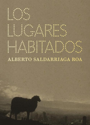 Libro Los Lugares Habitados 2da Edición