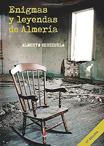 Libro Enigmas Y Leyendas De Almería De Alberto Cerezuela Rod