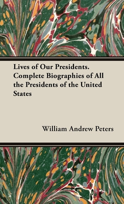 Libro Lives Of Our Presidents. Complete Biographies Of Al...
