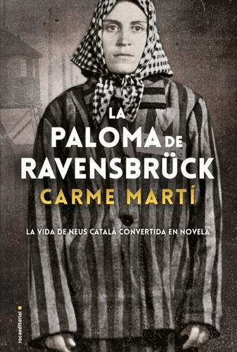 La Paloma De Ravensbruck - Carme Marti