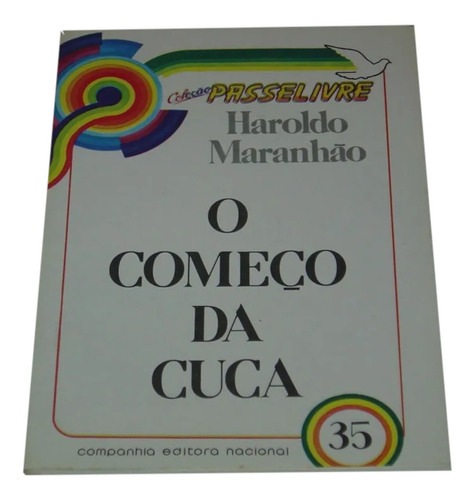 O Começo Da Cuca Haroldo Maranhão Livro (