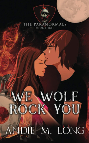 Libro:  We Wolf Rock You (the Paranormals)