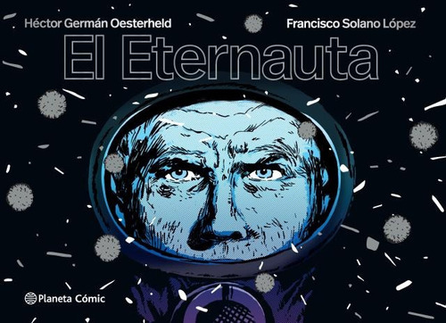 El Eternauta - Ed. Económica - H. G. Oesterheld