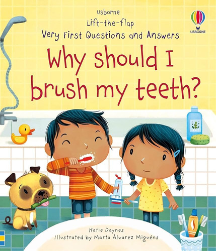 Why Should I Brush My Teeth? - Very First Questions And Answ