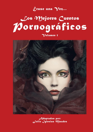 Libro: Los Mejores Cuentos Pornográficos: Volumen I (spanish
