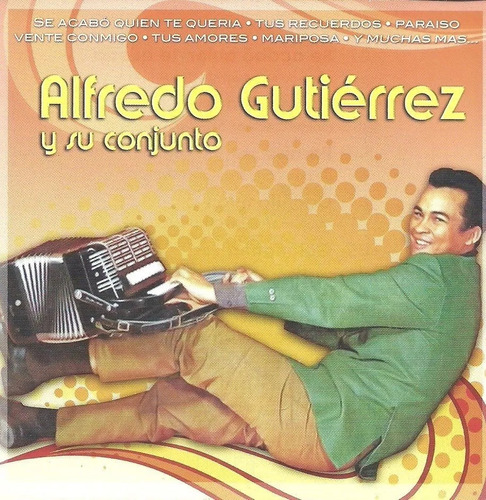 Alfredo Gutiérrez Y Su Conjunto | Cd Tropical Nuevo