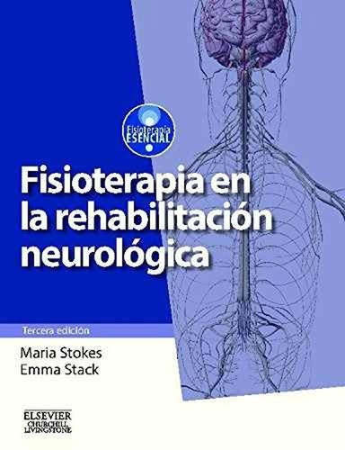 Fisioterapia En La Rehabilitacion Neurologica 3ed