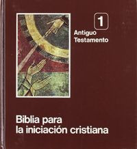 Biblia Para La Iniciación Cristiana (libro Original)