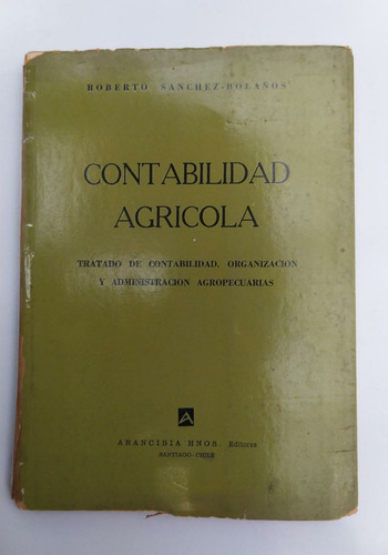 Libro Contabilidad Agrícola / Roberto Sánchez-bolaños