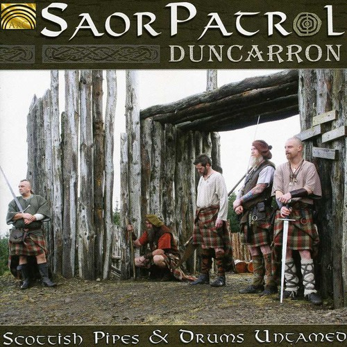 Saor Patrol Duncarron: Scottish Pipes And Drums Untamed Cd